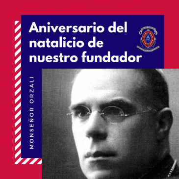 Aniversario del Natalicio de nuestro Fundador (1863-1939)