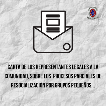 Carta de los representantes legales a la comunidad, sobre los  Procesos parciales de resocialización por grupos pequeños…